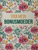 bonusmoeder kaart bloemen